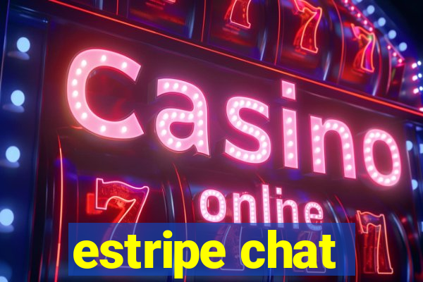 estripe chat